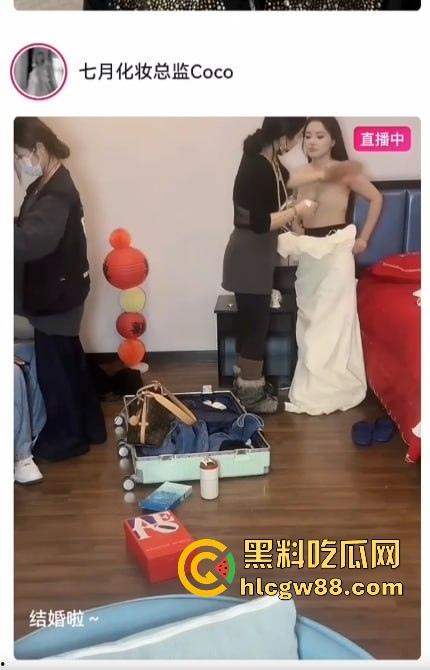 抖音七月化妆师Coco 给高颜值美女新娘化妆直播 展示精美妆容和婚纱 结果竟直播露点走光！-8